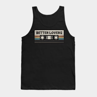 Better Lovers Mix Tape Tank Top